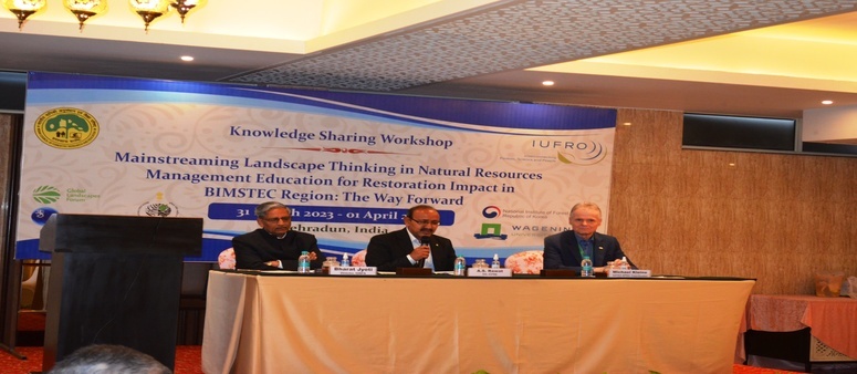 Knowledge sharing workshop on “Mainstreaming Landscape Thinking in Natural Resources Management Education for Restoration Impact in BIMSTEC Region: The Way Forward” from 31st March 2023 to 1st April 2023