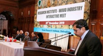 Research Institute â€“ Wood Industry Interactive Meet held on 20th December, 2019 at Forest Research Institute, Dehradun